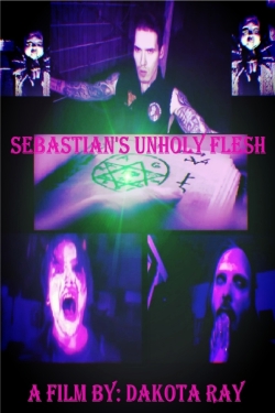 Watch Sebastian’s Unholy Flesh movies free hd online