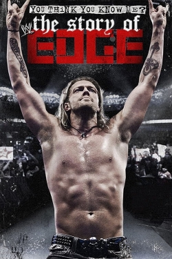 Watch WWE: You Think You Know Me? The Story of Edge movies free hd online