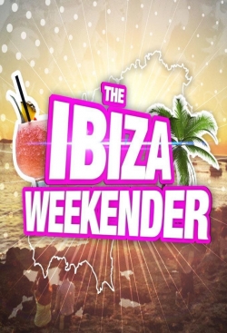 Watch The Ibiza Weekender movies free hd online