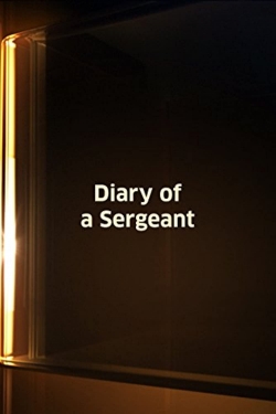 Watch Diary of a Sergeant movies free hd online