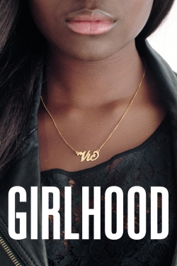 Watch Girlhood movies free hd online