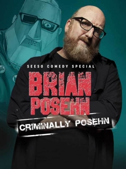 Watch Brian Posehn: Criminally Posehn movies free hd online