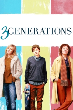 Watch 3 Generations movies free hd online