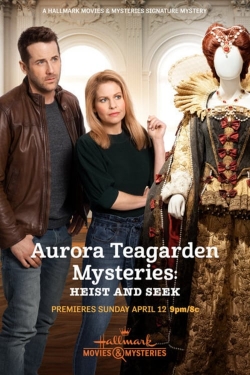 Watch Aurora Teagarden Mysteries: Heist and Seek movies free hd online