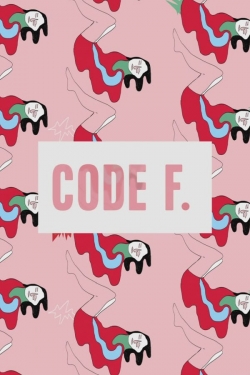 Watch Code F. movies free hd online