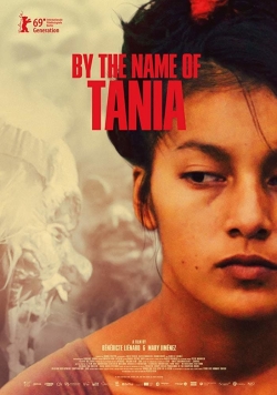 Watch By the name of Tania movies free hd online