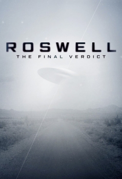 Watch Roswell: The Final Verdict movies free hd online