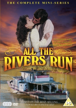 Watch All the Rivers Run movies free hd online