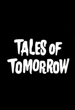 Watch Tales of Tomorrow movies free hd online