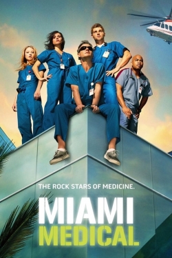 Watch Miami Medical movies free hd online