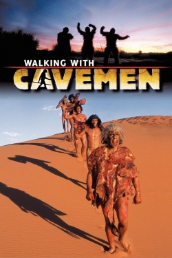 Watch Walking with Cavemen movies free hd online