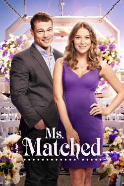 Watch Ms. Matched movies free hd online