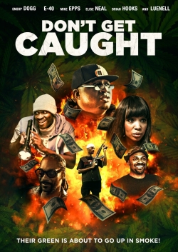 Watch Don't Get Caught movies free hd online