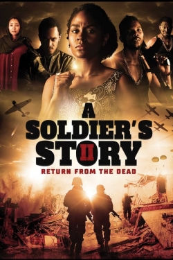 Watch A Soldier's Story 2: Return from the Dead movies free hd online