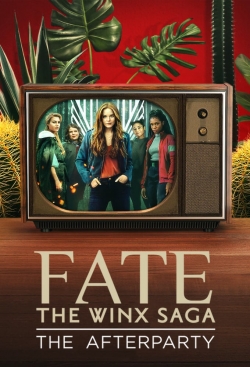 Watch Fate: The Winx Saga - The Afterparty movies free hd online