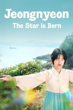 Watch Jeongnyeon: The Star is Born movies free hd online