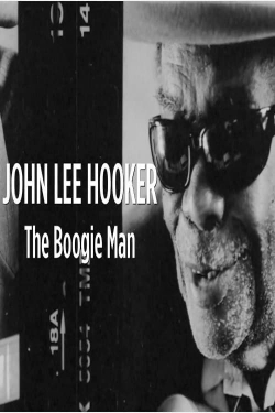 Watch John Lee Hooker: The Boogie Man movies free hd online