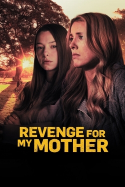 Watch Revenge for My Mother movies free hd online