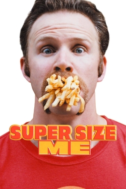 Watch Super Size Me movies free hd online