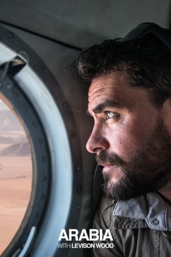 Watch Arabia With Levison Wood movies free hd online