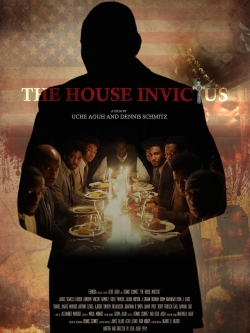 Watch The House Invictus movies free hd online