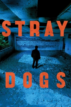 Watch Stray Dogs movies free hd online