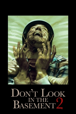 Watch Don't Look in the Basement 2 movies free hd online