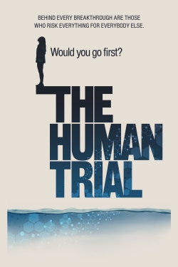 Watch The Human Trial movies free hd online