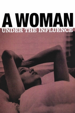 Watch A Woman Under the Influence movies free hd online