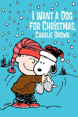 Watch I Want a Dog for Christmas, Charlie Brown movies free hd online