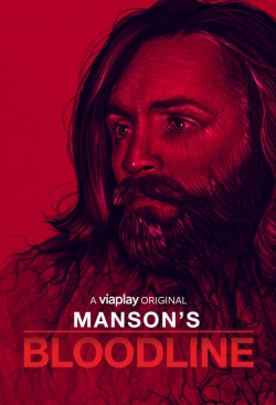 Watch Manson's Bloodline movies free hd online