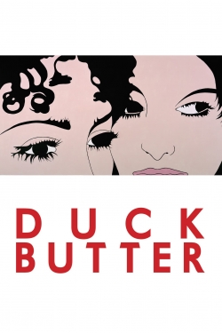 Watch Duck Butter movies free hd online