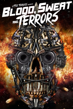 Watch Blood, Sweat And Terrors movies free hd online