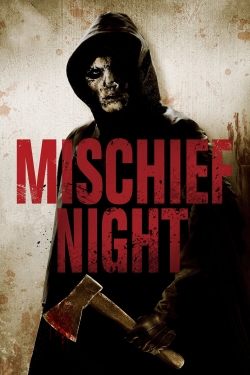 Watch Mischief Night movies free hd online