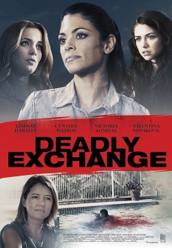 Watch Deadly Exchange movies free hd online