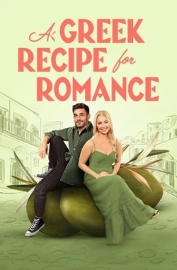 Watch A Greek Recipe for Romance movies free hd online