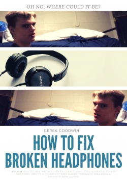 Watch How to Fix Broken Headphones movies free hd online