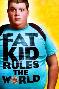 Watch Fat Kid Rules The World movies free hd online