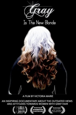 Watch Gray Is the New Blonde movies free hd online