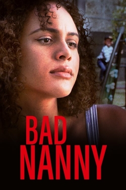 Watch Bad Nanny movies free hd online