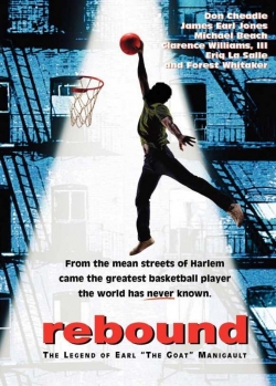 Watch Rebound: The Legend of Earl 'The Goat' Manigault movies free hd online