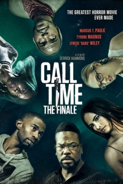 Watch Call Time The Finale movies free hd online