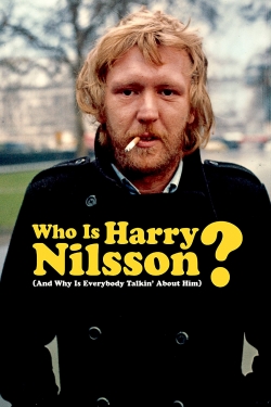 Watch Who Is Harry Nilsson (And Why Is Everybody Talkin' About Him?) movies free hd online