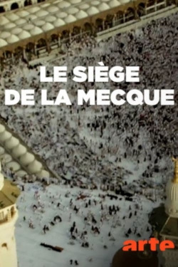 Watch The Siege of Mecca movies free hd online