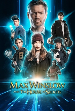 Watch Max Winslow and The House of Secrets movies free hd online