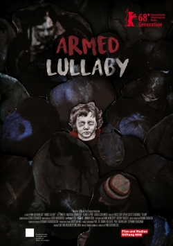 Watch Armed Lullaby movies free hd online