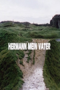 Watch Hermann My Father movies free hd online