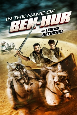 Watch In the Name of Ben-Hur movies free hd online