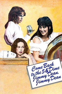 Watch Come Back to the 5 & Dime, Jimmy Dean, Jimmy Dean movies free hd online