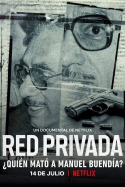 Watch Private Network: Who Killed Manuel Buendia movies free hd online